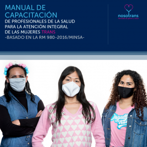 Portada del Manual de capacitación de profesionales de la salud para la atención de mujeres trans. Imagen de tres mujeres trans con mascarillas