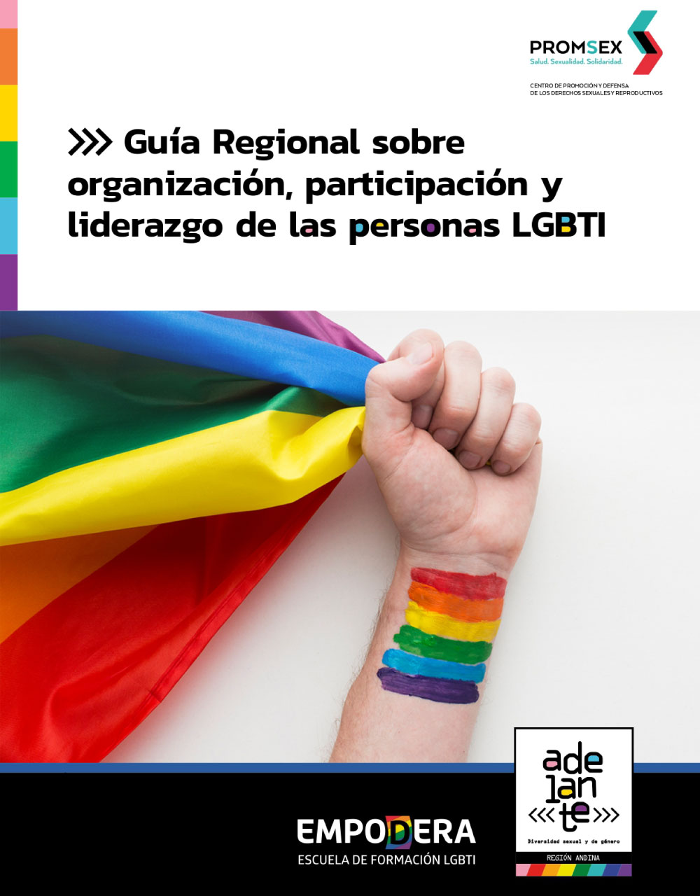 Portada de la Guía Regional sobre organización, participación y liderazgo de las personas LGBTI. Imagen de un mano con una bandera LGBTI