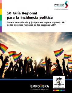 Portada de la Guía Regional para la incidencia política. Imagen de varias personas alzando las manos con banderas LGBTI